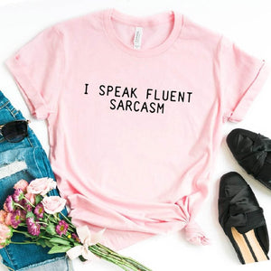 I SPEAK FLUENT SARCASM Letters Women T shirt Cotton Casual Funny tshirts For Lady Top Tee 6 Colors Drop Ship CB-3